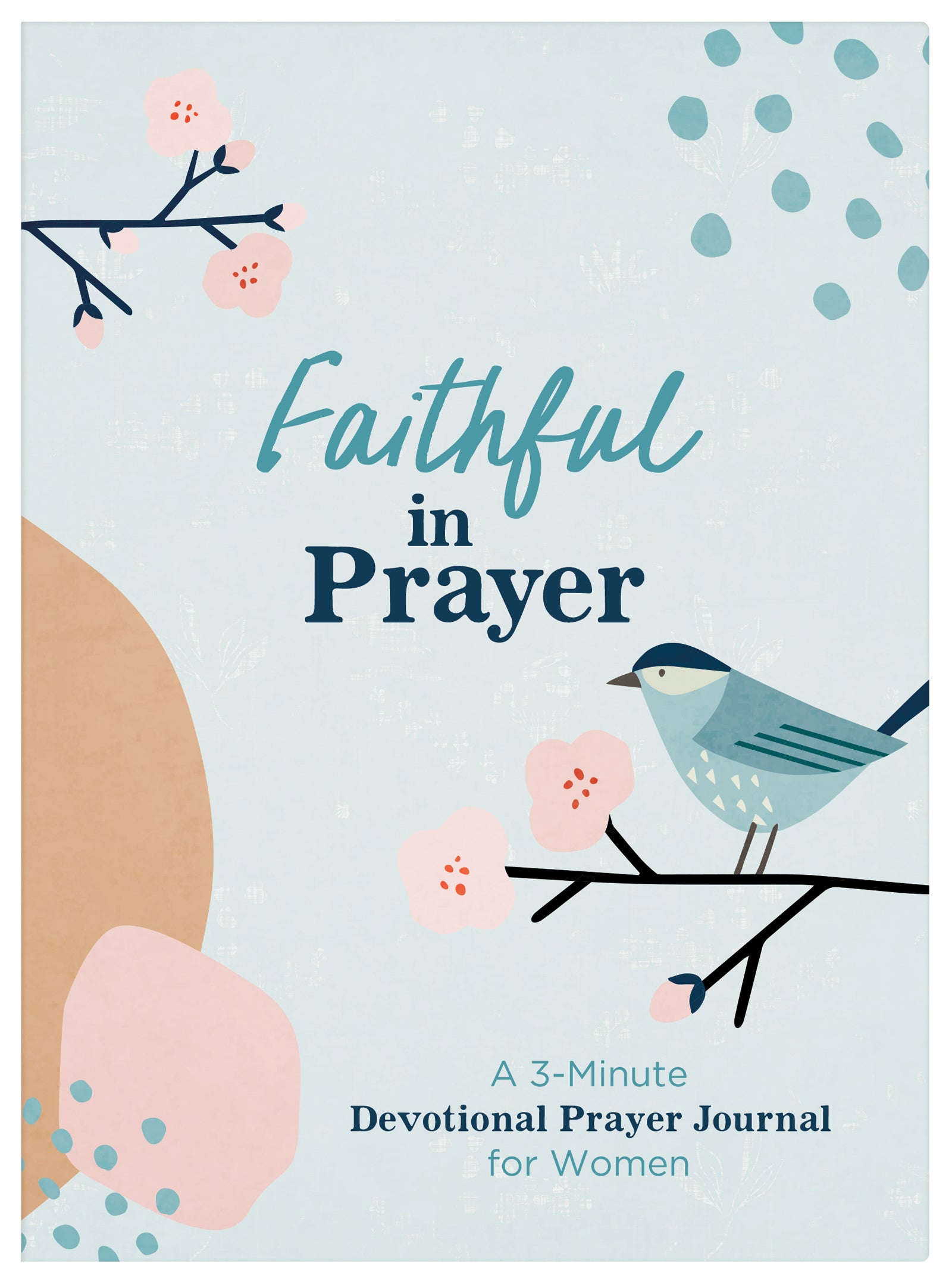 Religious prayer journal titled Faithful in Prayer by Erin Chronos, featuring a cover with inspirational design and devotional prompts.